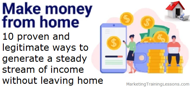 Make money working from home with 10 examples