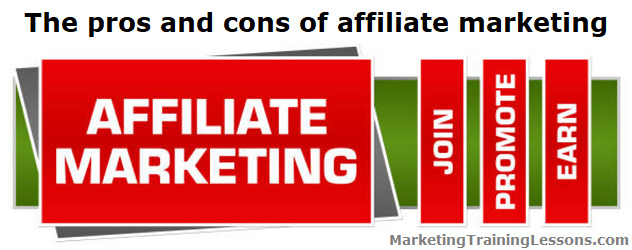 The pros and cons of affiliate marketing