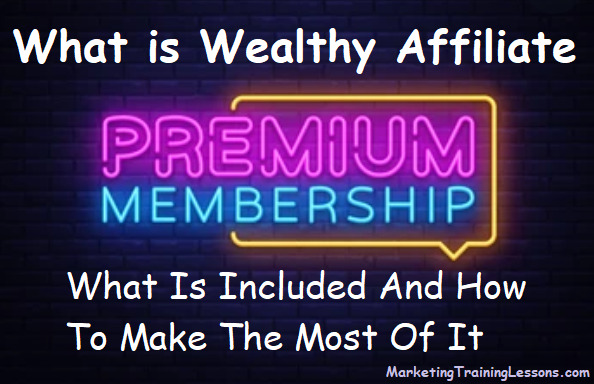 What is Wealthy Affiliate premium membership