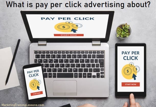 What is pay per click advertising about