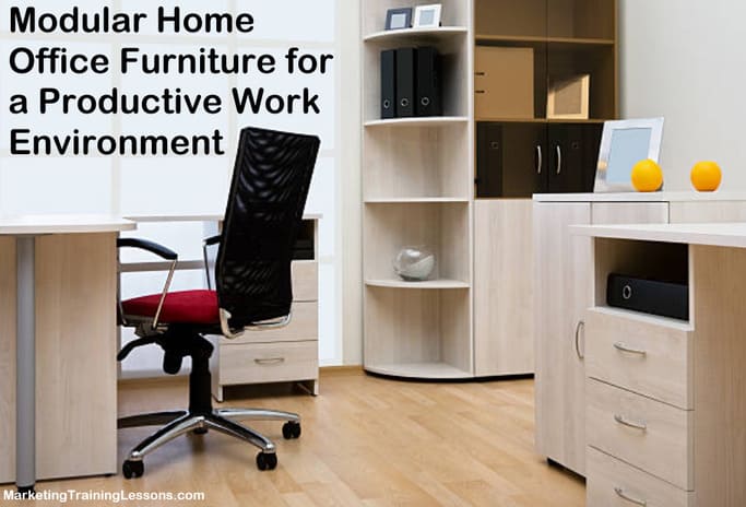 Modular furniture for home office to become more productive